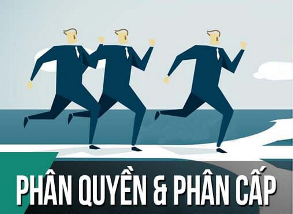 Tiếp tục đẩy mạnh phân cấp, phân quyền trong quản lý nhà nước